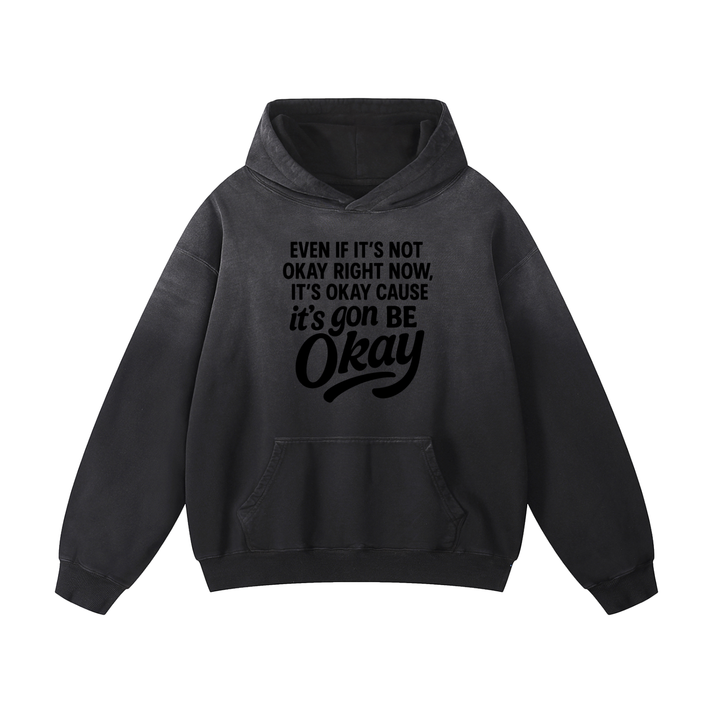 It's Gon Be Okay Sunfade Oversized Hoodie