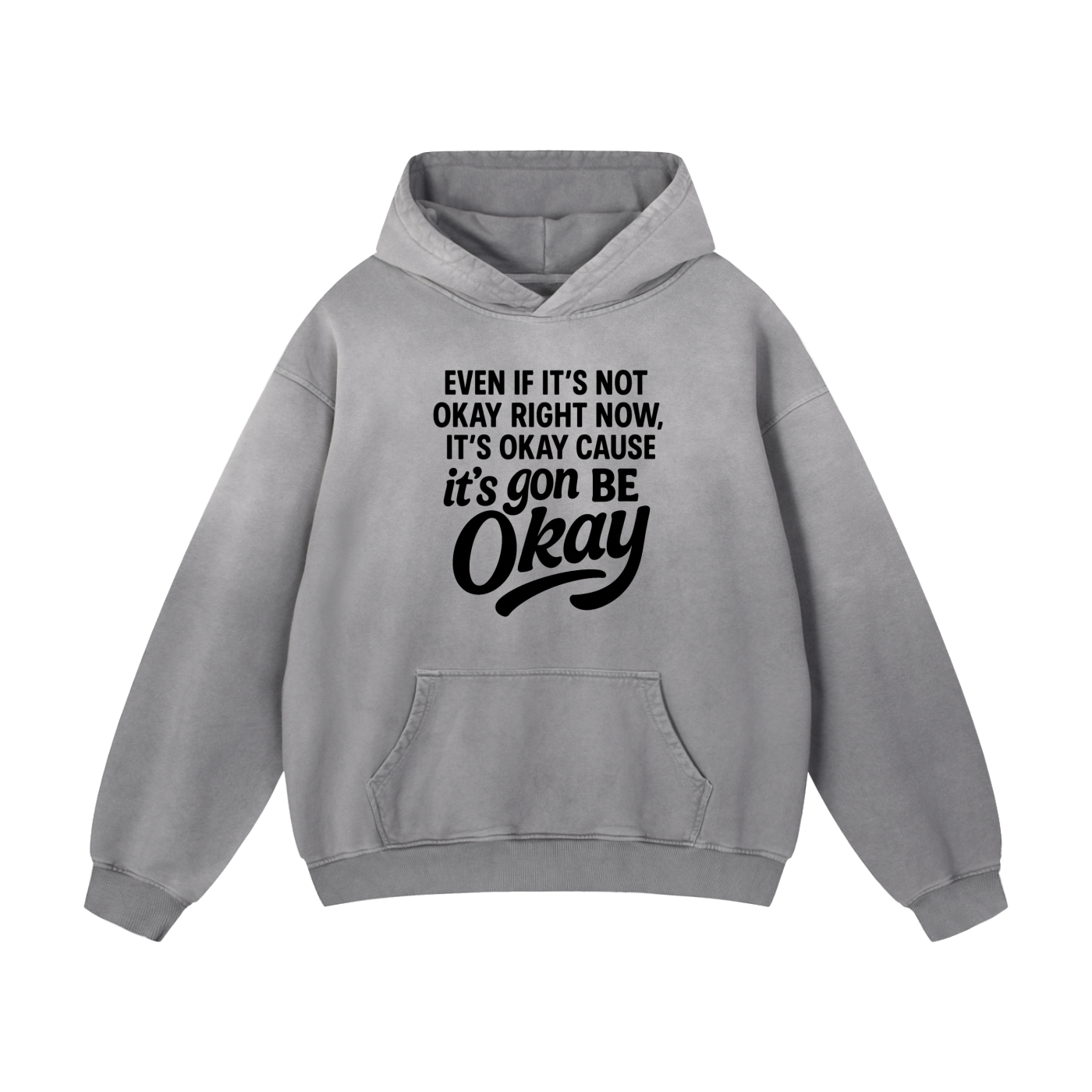 Its Gon Be Okay Sunfade Oversized Hoodie