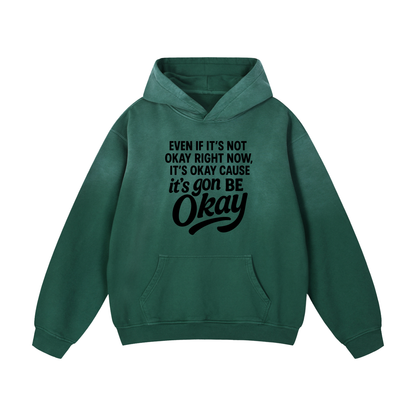 Its Gon Be Okay Sunfade Oversized Hoodie