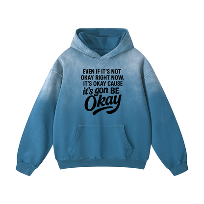 Its Gon Be Okay Sunfade Oversized Hoodie