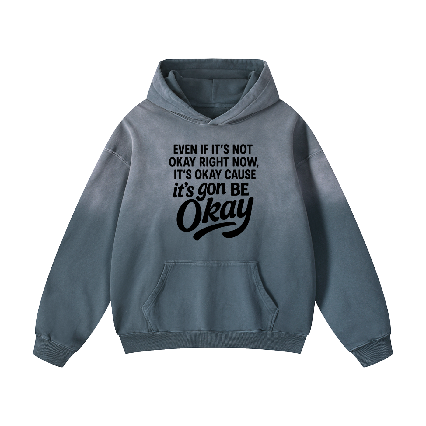 Its Gon Be Okay Sunfade Oversized Hoodie